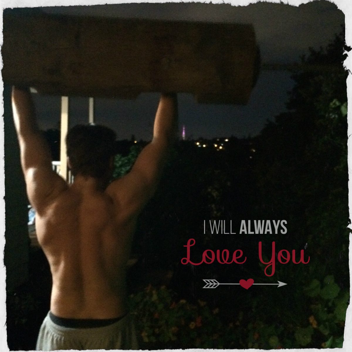 I will always love you.