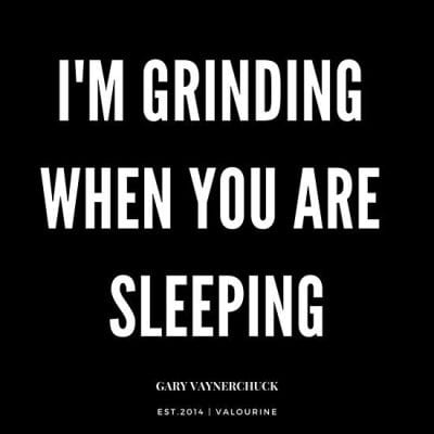 while you were sleeping we're grinding