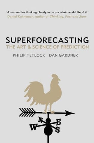 Superforecasting - Philip Tetlock