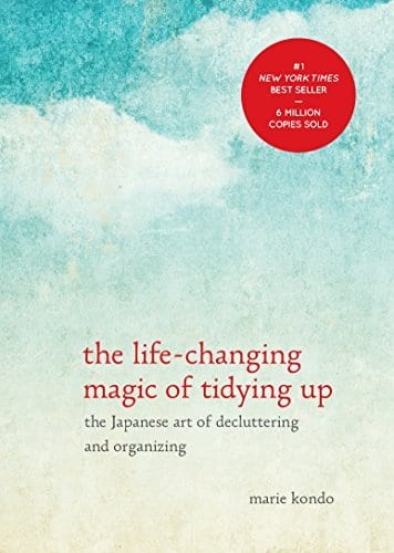 The Life-Changing Magic of Tidying Up: Marie Kondo